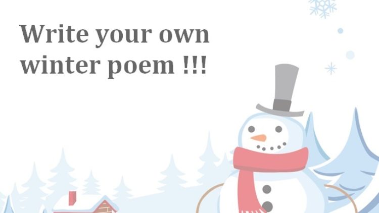 Write your own winter poem !!!