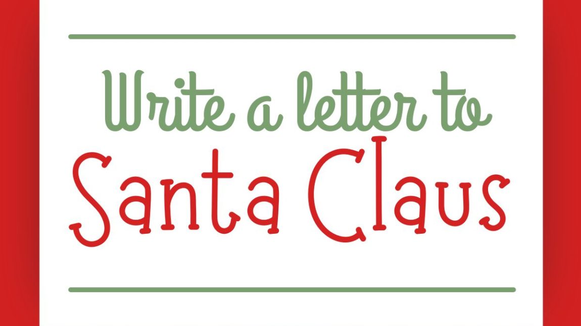 Write a letter to Santa Claus