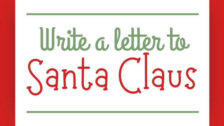 Write a letter to Santa Claus