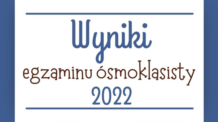 Wyniki egzaminu ósmoklasisty 2022